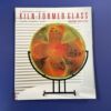 A Beginner's Guide To Kiln-Formed Glass